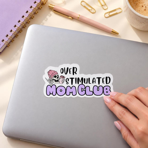 Over Stimulated Mom Club die-cut sticker with a skull, pink flower and purple bubble lettering (view 2)
