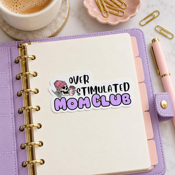 Over Stimulated Mom Club die-cut sticker with a skull, pink flower and purple bubble lettering (view 3)